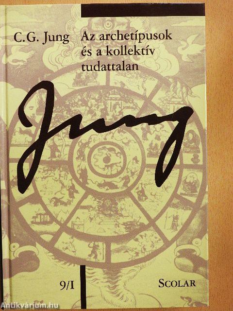 Az archetípusok és a kollektív tudattalan