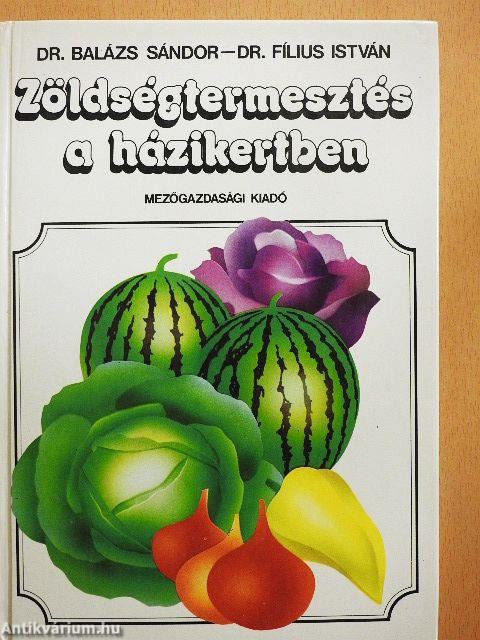 Zöldségtermesztés a házikertben