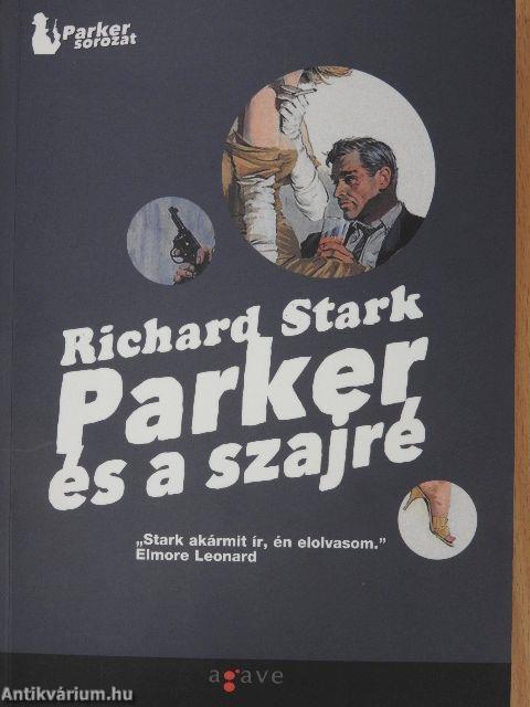 Parker és a Szindikátus/Parker és a szajré