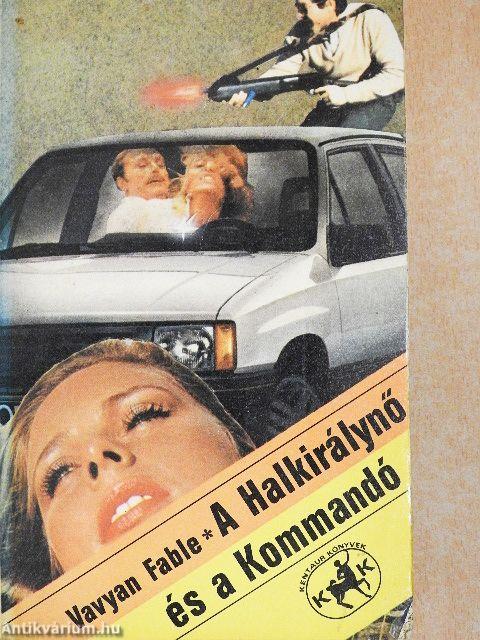 A Halkirálynő és a Kommandó