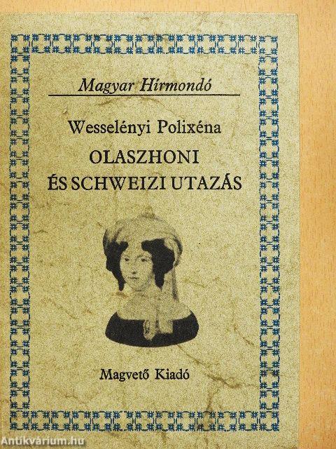 Olaszhoni és schweizi utazás