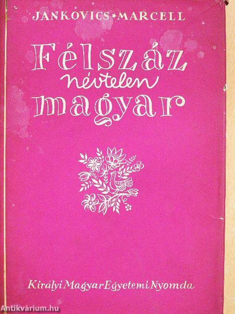 Félszáz névtelen magyar