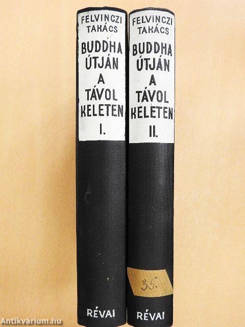 Buddha útján a távol keleten I-II.