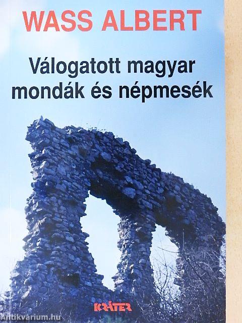 Válogatott magyar mondák és népmesék