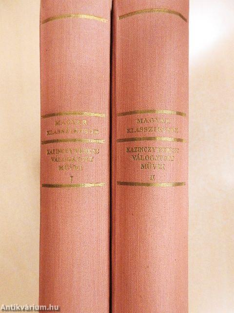 Kazinczy Ferenc válogatott művei I-II.