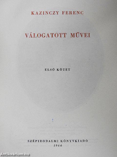 Kazinczy Ferenc válogatott művei I-II.