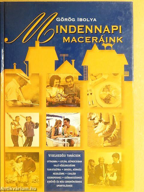 Mindennapi maceráink