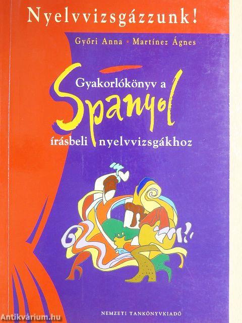 Gyakorlókönyv a spanyol írásbeli nyelvvizsgákhoz