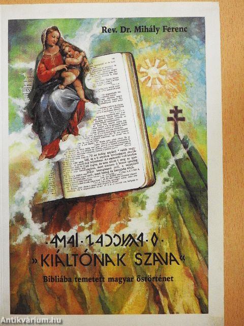 »Kiáltónak szava«