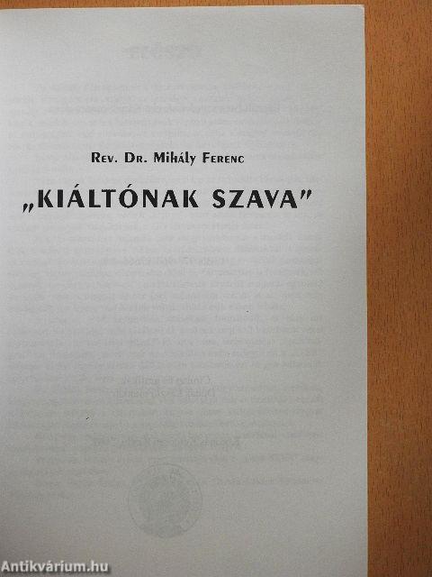 »Kiáltónak szava«