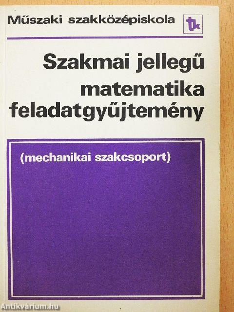 Szakmai jellegű matematikai feladatgyűjtemény