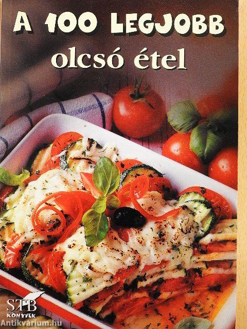 A 100 legjobb olcsó étel