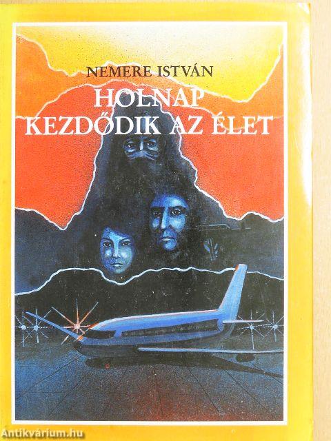 Holnap kezdődik az élet