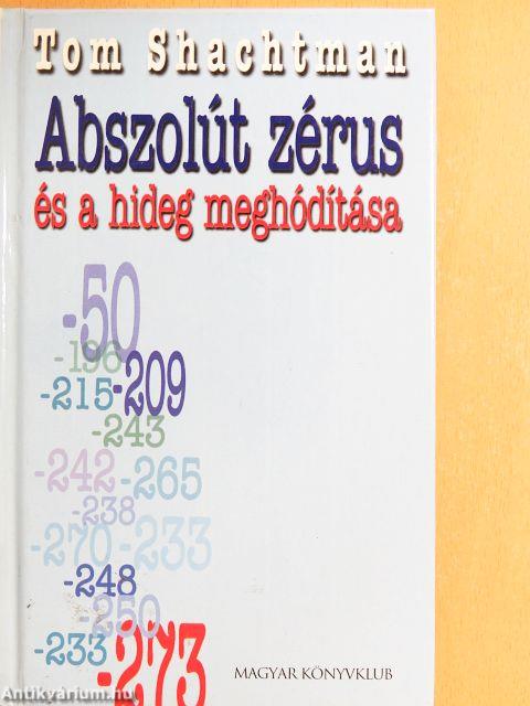 Abszolút zérus és a hideg meghódítása