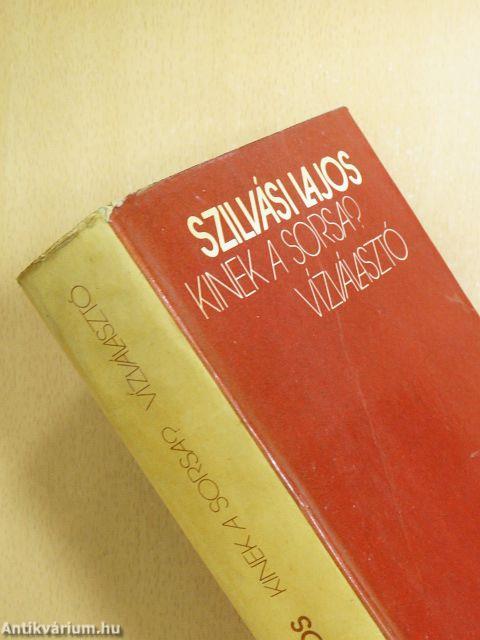 Kinek a sorsa?/Vízválasztó