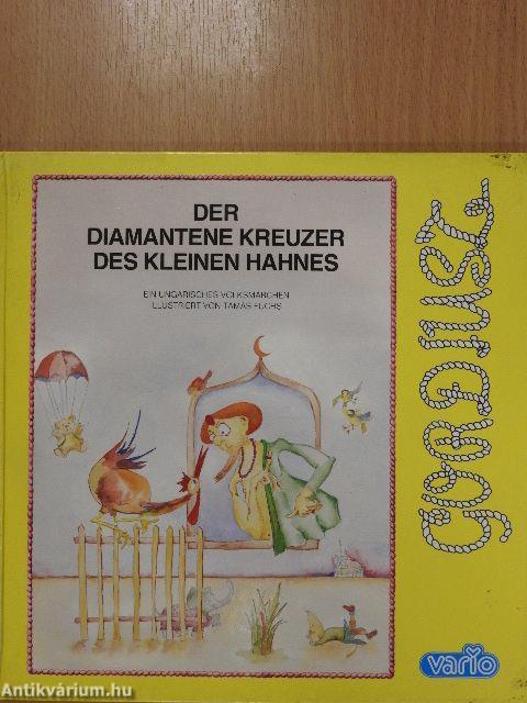 Der Diamantene Kreuzer des kleinen Hahnes