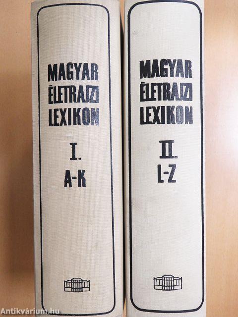 Magyar Életrajzi Lexikon I-II.