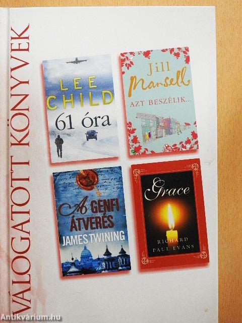 61 óra/Azt beszélik/A genfi átverés/Grace