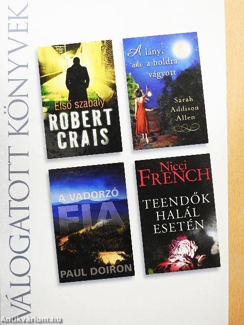 Első szabály/A lány, aki a holdra vágyott/A vadorzó/Teendők halál esetén