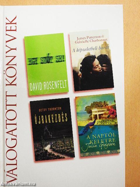 Egy szót se!/A képzeletbeli barát/Újrakezdés/A naptól keletre