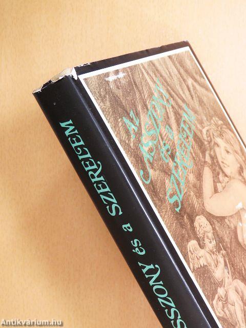 Az Asszony és a szerelem/Gyönyörűségek kertje/A szerelem játékai/Az erényöv