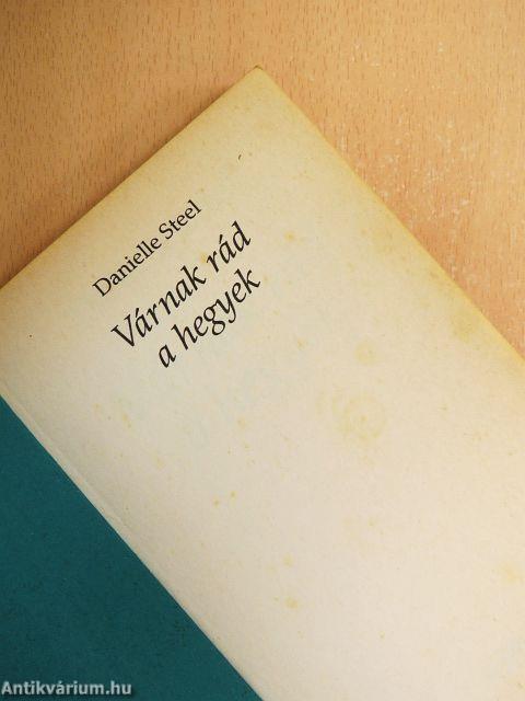 Várnak rád a hegyek