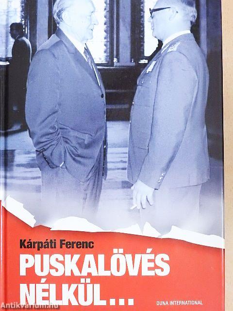 Puskalövés nélkül...