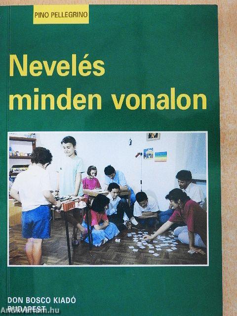 Nevelés minden vonalon