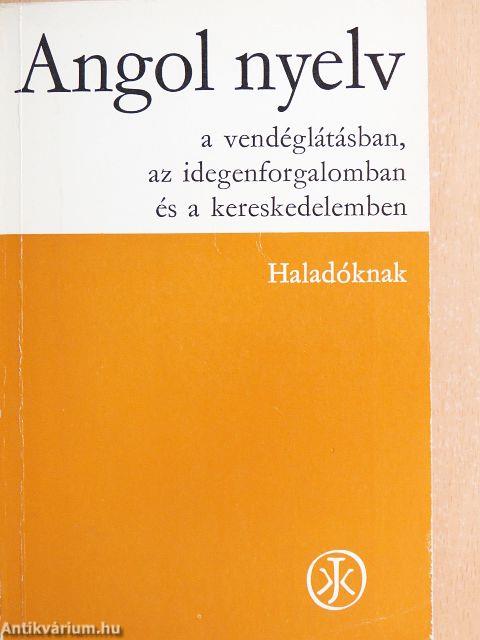 Angol nyelv a vendéglátásban, az idegenforgalomban és a kereskedelemben