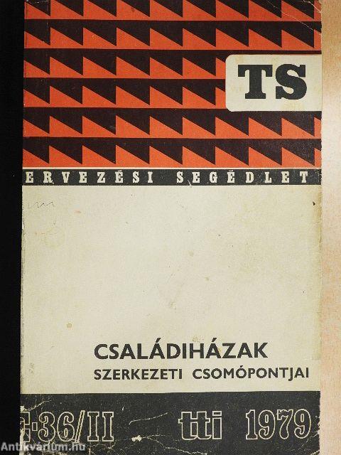 Családiházak fontosabb szerkezeti csomópontjai