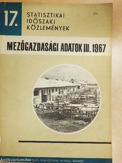 Mezőgazdasági adatok III. 1967