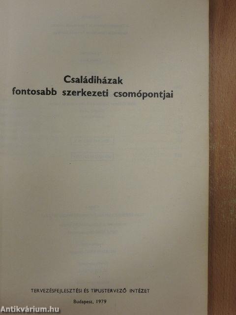 Családiházak fontosabb szerkezeti csomópontjai