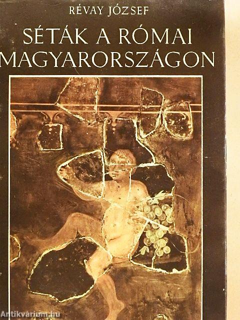 Séták a római Magyarországon