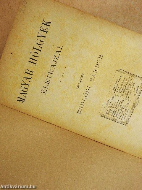 Magyar hölgyek életrajzai