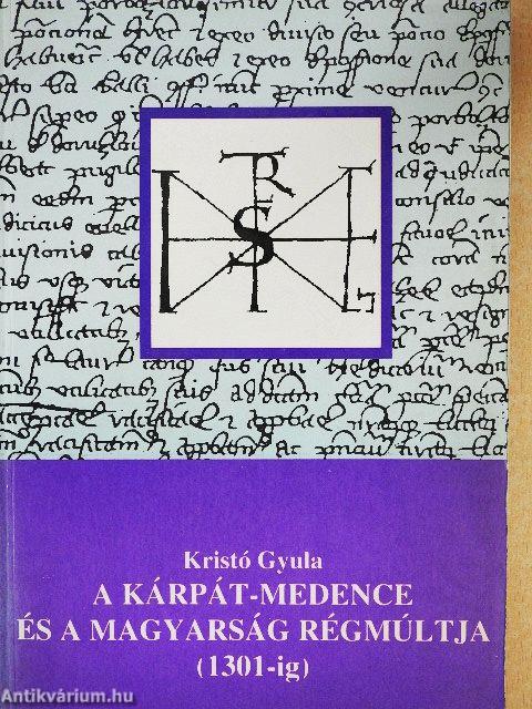 A Kárpát-medence és a magyarság régmúltja