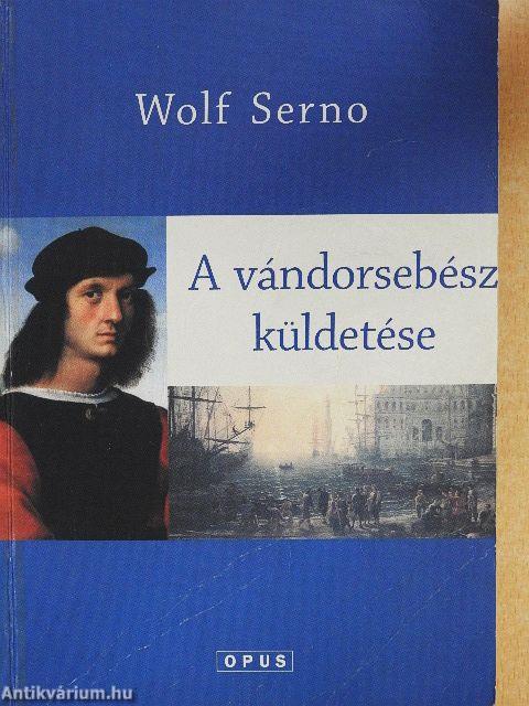 A vándorsebész küldetése