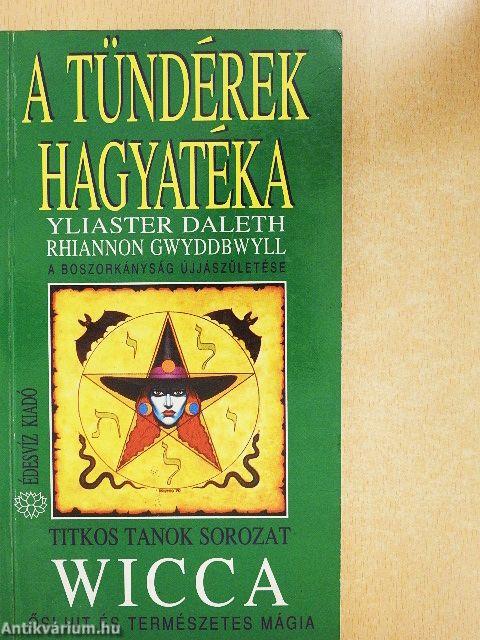 Wicca - A tündérek hagyatéka