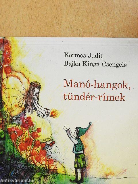 Manó-hangok, tündér-rímek