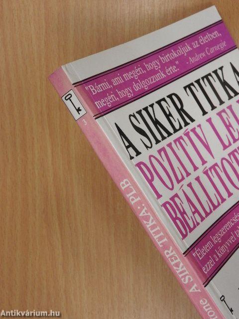 A siker titka: pozitív lelki beállítottság