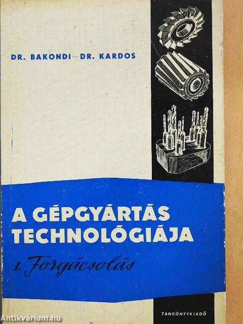 A gépgyártás technológiája I.