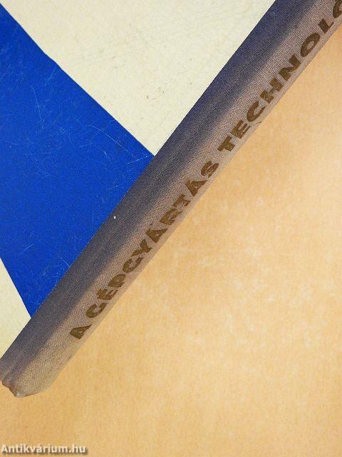 A gépgyártás technológiája I.