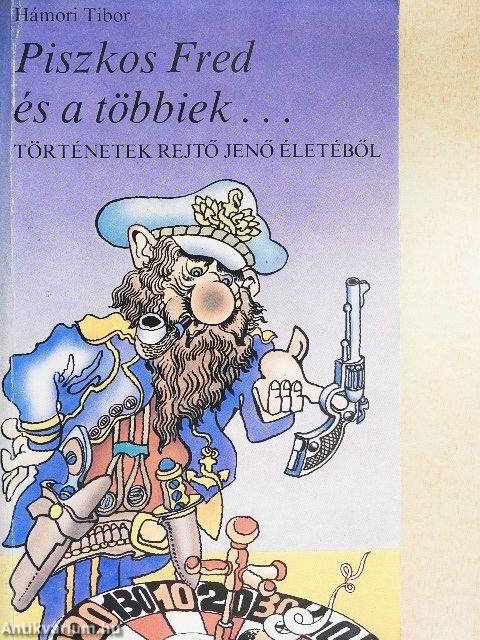 Piszkos Fred és a többiek...