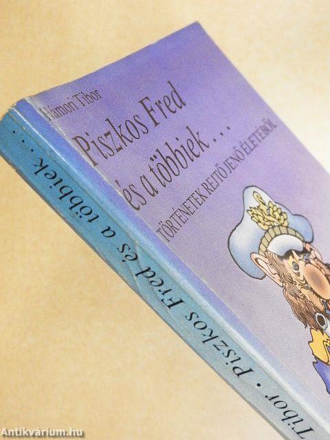 Piszkos Fred és a többiek...