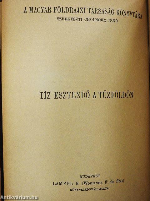 Tíz esztendő a Tűzföldön