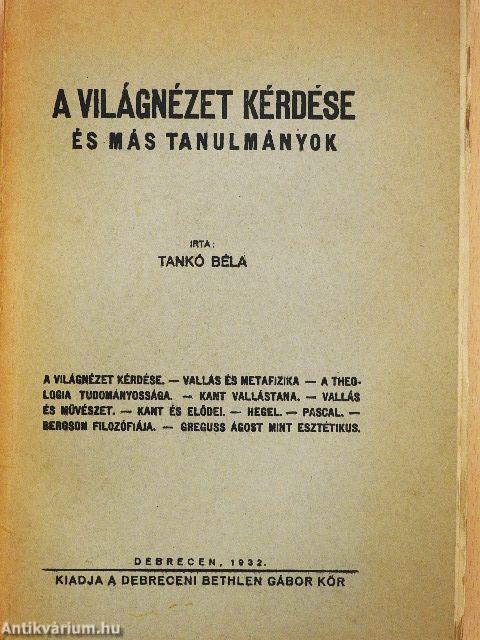 A világnézet kérdése és más tanulmányok