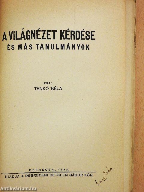 A világnézet kérdése és más tanulmányok