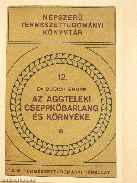 Az Aggteleki cseppkőbarlang és környéke