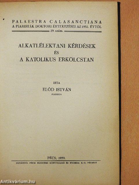 Alkatlélektani kérdések és a katolikus erkölcstan