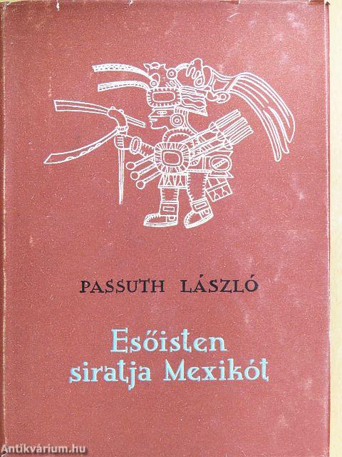 Esőisten siratja Mexikót