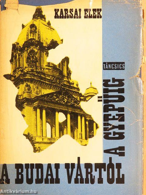 A Budai vártól a gyepűig